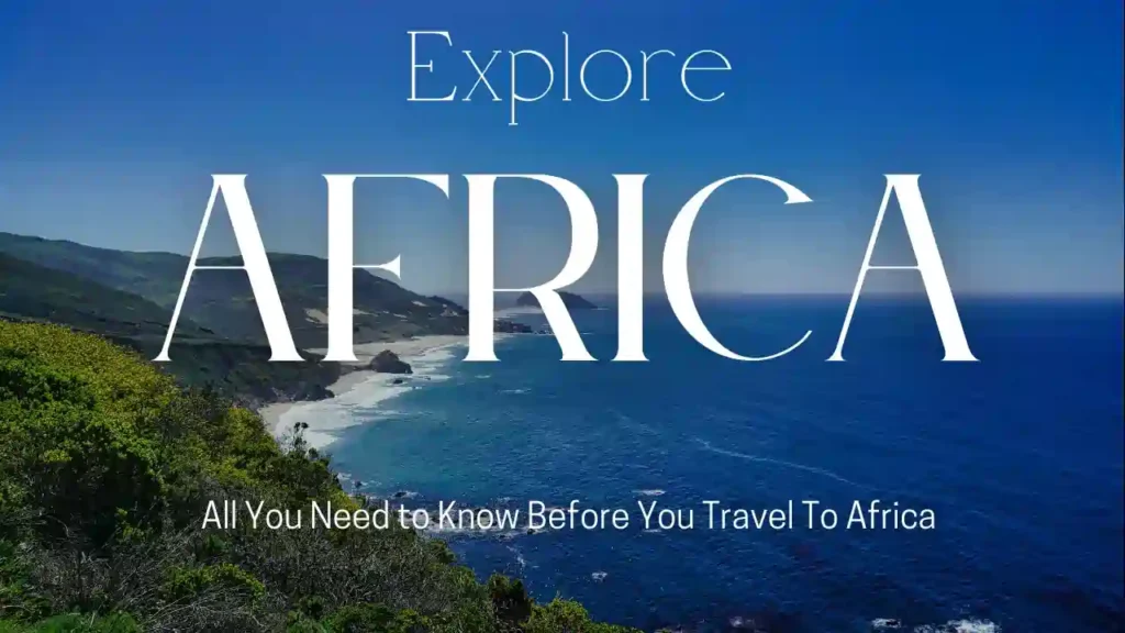 Find The best country to Travel in Africa Find The best country to Travel in Africa